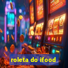 roleta do ifood